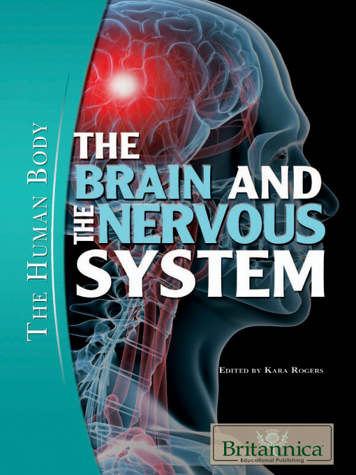 Title details for The Brain and the Nervous System by Britannica Educational Publishing - Wait list
